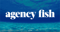 Desktop Screenshot of agencyfish.com
